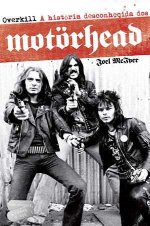 Overkill: A História Desconhecida dos Motörhead
